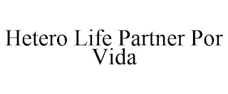 HETERO LIFE PARTNER POR VIDA