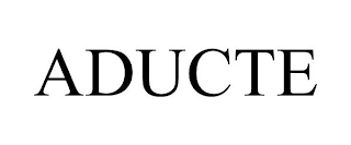 ADUCTE