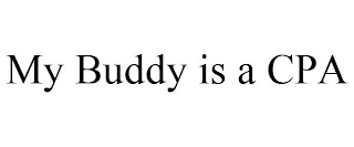 MY BUDDY IS A CPA