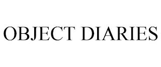 OBJECT DIARIES