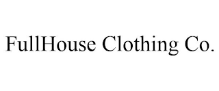 FULLHOUSE CLOTHING CO.