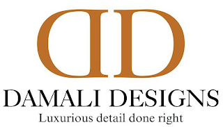 D D DAMALI DESIGNS LUXURIOUS DETAIL DONE RIGHT