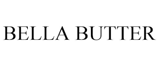 BELLA BUTTER