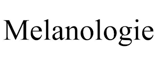 MELANOLOGIE