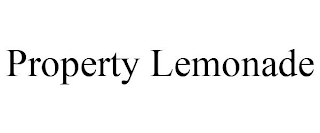 PROPERTY LEMONADE