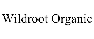 WILDROOT ORGANIC