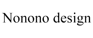 NONONO DESIGN