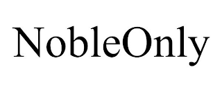 NOBLEONLY