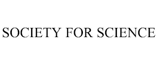 SOCIETY FOR SCIENCE