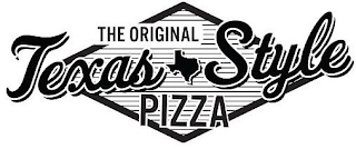 THE ORIGINAL TEXAS STYLE PIZZA