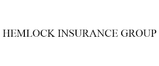 HEMLOCK INSURANCE GROUP