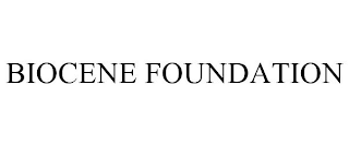 BIOCENE FOUNDATION