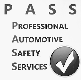 PASS PROFESSIONAL AUTOMOTIVE SAFETY SERVICES