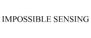 IMPOSSIBLE SENSING