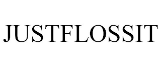 JUSTFLOSSIT