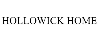 HOLLOWICK HOME