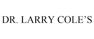 DR. LARRY COLE'S