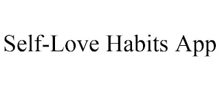 SELF-LOVE HABITS APP