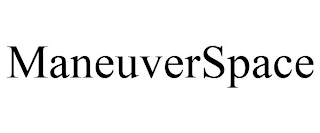 MANEUVERSPACE