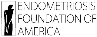 ENDOMETRIOSIS FOUNDATION OF AMERICA