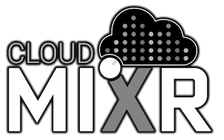 CLOUD MIXR