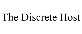 THE DISCRETE HOST