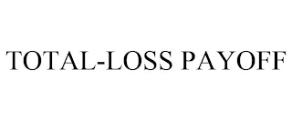 TOTAL-LOSS PAYOFF