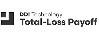 DDI TECHNOLOGY TOTAL-LOSS PAYOFF