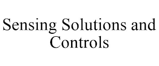 SENSING SOLUTIONS AND CONTROLS