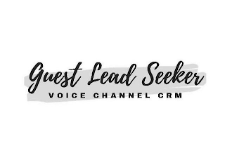 GUEST LEAD SEEKER VOICE CHANNEL CRM