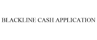 BLACKLINE CASH APPLICATION