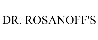 DR. ROSANOFF'S