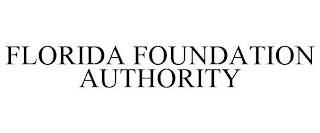 FLORIDA FOUNDATION AUTHORITY