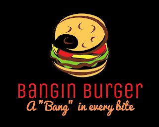 BANGIN BURGERS A ''BANG'' IN EVERY BITE