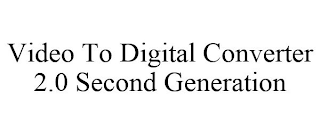 VIDEO TO DIGITAL CONVERTER 2.0 SECOND GENERATION