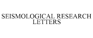 SEISMOLOGICAL RESEARCH LETTERS