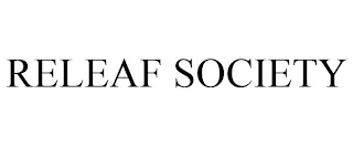 RELEAF SOCIETY