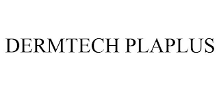 DERMTECH PLAPLUS