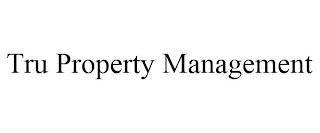 TRU PROPERTY MANAGEMENT