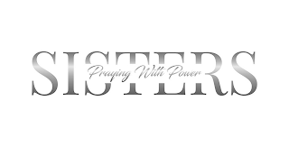 SISTERS PRAYING WITH POWER