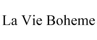 LA VIE BOHEME