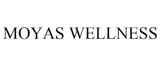 MOYAS WELLNESS