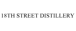 18TH STREET DISTILLERY