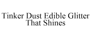 TINKER DUST EDIBLE GLITTER THAT SHINES