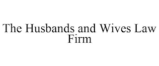 THE HUSBANDS AND WIVES LAW FIRM