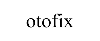 OTOFIX