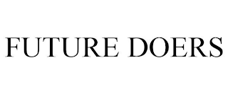 FUTURE DOERS
