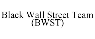 BLACK WALL STREET TEAM (BWST)