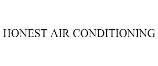 HONEST AIR CONDITIONING