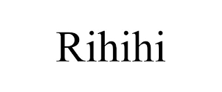 RIHIHI